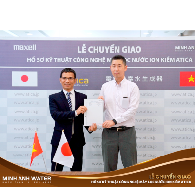 CEO Minh Anh Water và Ông Mr Kano – đại diện cho nhà sản xuất Atica Nhật Bản(Maxell)